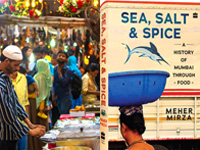 Sea, Salt & Spice - a book on Mumbai's history through food by Meher Mirza